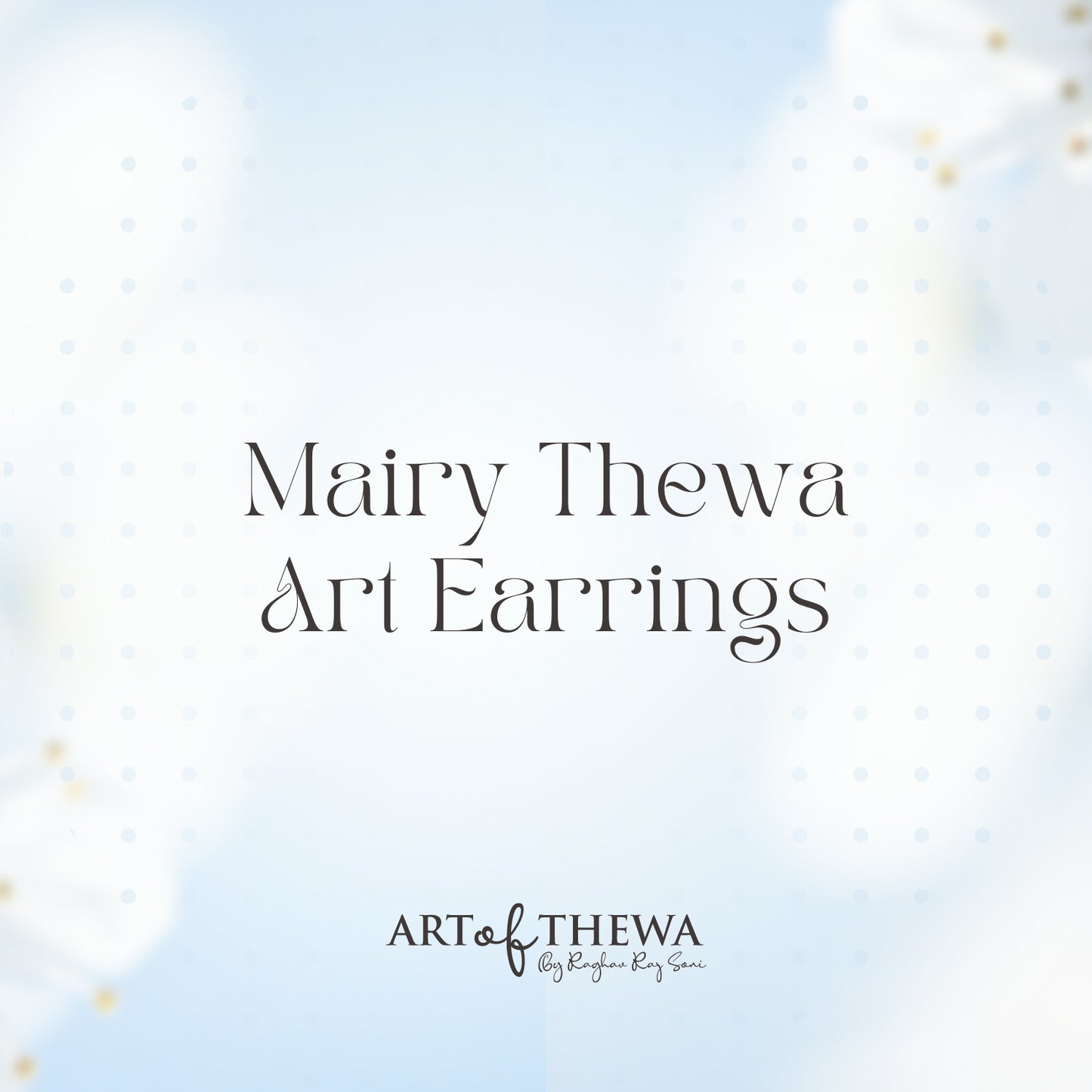 Majestic Mairy Thewa Art Earrings